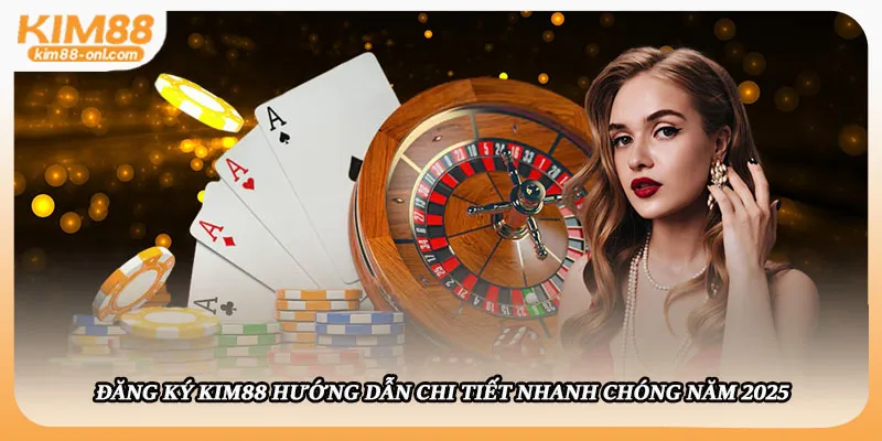 Đăng ký Kim88