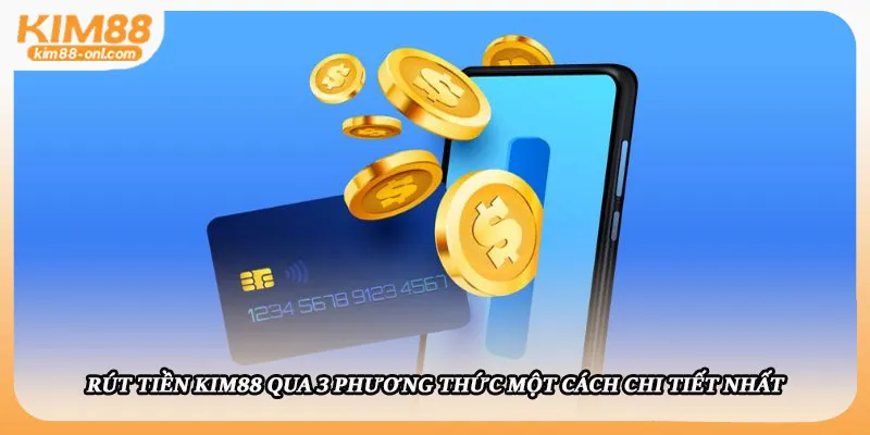 Rút tiền Kim88
