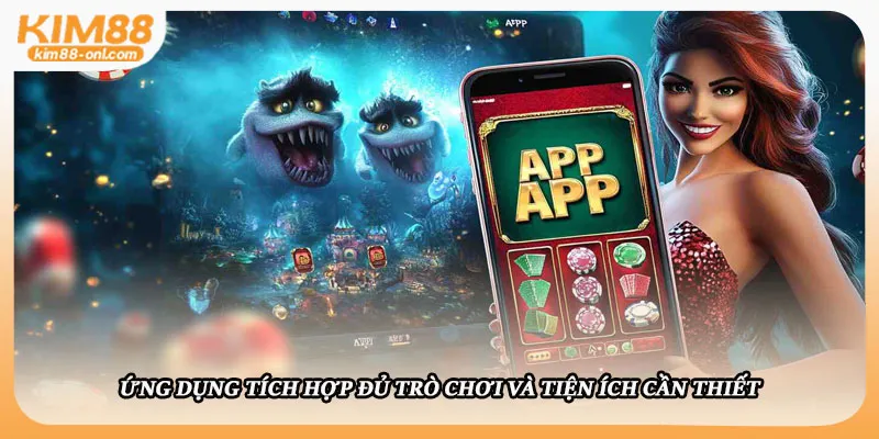 Ứng dụng tích hợp đủ trò chơi và tiện ích cần thiết